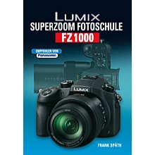 Point of Sale Verlag Lumix FZ1000 – Das Buch zur Kamera