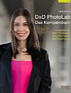 DxO PhotoLab – Das Kompendium. [Foto: Akki Moto]