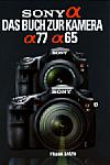 Frank Späth: Sony Alpha Das Buch zur Kamera Frontseite [Foto: MediaNord]