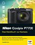 Nikon Coolpix P7700 – Das Handbuch zur Kamera (Gedrucktes Buch)