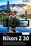 Nikon Z 30 – Das umfangreiche Praxisbuch (E-Book)