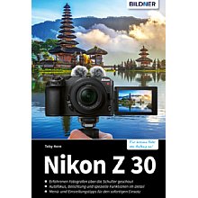 Bildner Nikon Z 30 – Das umfangreiche Praxisbuch (PDF-E-Book)