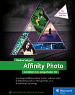 Affinity Photo – Schritt für Schritt zum perfekten Bild