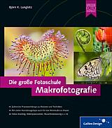 Die große Fotoschule – Makrofotografie, 3. Auflage