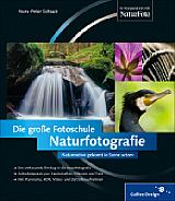 Naturfotografie – Die große Fotoschule