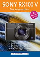 Sony RX100 V – Das Kompendium