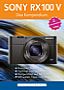 Sony RX100 V – Das Kompendium (E-Book und  Buch)