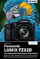 Panasonic Lumix FZ82D –  Das umfangreiche Praxisbuch. [Foto: Bildner Verlag]