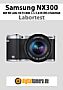 Samsung NX300 mit NX Lens 18-55 mm 3.5-5.6 III OIS i-Function Labortest (Labortest-Protokoll)