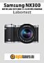 Samsung NX300 mit NX Lens 18-55 mm 3.5-5.6 III OIS i-Function Labortest