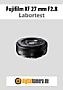 Fujifilm XF 27 mm F2.8 mit X-M1 Labortest (Labortest-Protokoll)