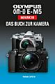 Olympus OM-D E-M5 Mark III - Das Buch zur Kamera. [Foto: Point of Sale]