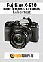 Fujifilm X-S10 mit XF 18-55 mm F2.8-4 R LM OIS Labortest (Labortest-Protokoll)