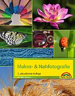 Makro- und Nahfotografie – 3. aktualisierte Auflage