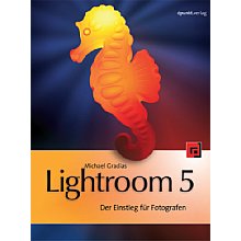 dpunkt Lightroom 5 – Der Einstieg für Fotografen