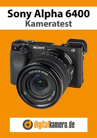 Testbericht: Sony Alpha 6400 Spiegelloser Alleskönner