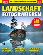 Landschaft Fotografieren – Ihr Ratgeber für großartige Landschaftsbilder