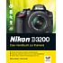 Vierfarben Nikon D3200 – Das Handbuch zur Kamera