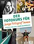 Der Fotokurs für junge Fotograf*innen – Ein Buch zum Lesen, Lernen, Ausprobieren (Buch)