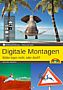 Digitale Montagen Bilder lügen nicht, oder doch? (E-Book und  Buch)