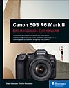 Canon EOS R6 Mark II – Das Handbuch zur Kamera. [Foto: Rheinwerk Verlag]