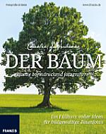 Der Baum – Bäume beeindruckend fotografieren