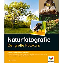 Vierfarben Naturfotografie – Der große Fotokurs