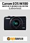 Canon EOS M100 mit EF-M 15-45 mm 3.5-6.3 IS STM Labortest (Labortest-Protokoll)
