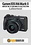 Canon EOS M6 Mark II mit EF-M 15-45 mm 3.5-6.3 IS STM Labortest (Labortest-Protokoll)