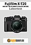 Fujifilm X-T20 mit XF 18-55 mm F2.8-4 R LM OIS Labortest