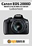 Canon EOS 2000D mit EF-S 18-55 mm 3.5-5.6 IS II Labortest (Labortest-Protokoll)