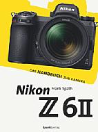 Nikon Z 6II – Das Handbuch zur Kamera