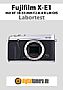 Fujifilm X-E1 mit XF 18-55 mm F2.8-4 R LM OIS Labortest (Labortest-Protokoll)