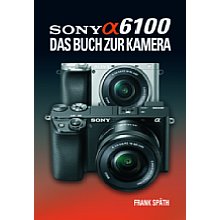 Point of Sale Sony Alpha 6100 – Das Buch zur Kamera (gedrucktes Buch)