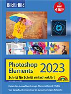 Photoshop Elements 2023 – Schritt für Schritt einfach erklärt