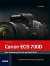 Canon EOS 700D – Das Werkzeug für das perfekte Bild