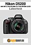 Nikon D5200 mit AF-S 18-55 mm 3.5-5.6 VR DX G ED Labortest (Labortest-Protokoll)