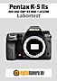 Pentax K-5 IIs mit smc DA* 55 mm 1.4 SDM Labortest (Labortest-Protokoll)