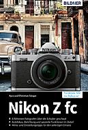 Nikon Z fc – Das umfangreiche Praxishandbuch