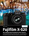 Fujifilm X-S20 – Das umfangreiche Praxisbuch. [Foto: Bildner Verlag]