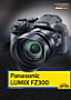 Panasonic Lumix FZ300 – Das Kamerabuch (E-Book)