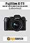 Fujifilm X-T1 mit XF 18-55 mm F2.8-4 R LM OIS Labortest (Labortest-Protokoll)