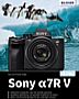 Sony Alpha 7R V – Das umfangreiche Praxisbuch (E-Book)