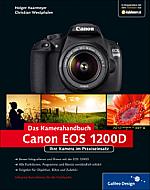 Canon EOS 1200D – Das Kamerahandbuch