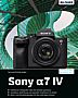 Sony Alpha 7 IV – Das umfangreiche Praxisbuch (E-Book)