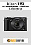 Nikon 1 V3 mit 1-Mount VR 10-30 mm 3.5-5.6 PD-Zoom Labortest (Labortest-Protokoll)