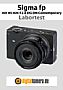Sigma fp mit 45 mm F2.8 DG DN Contemporary Labortest (Labortest-Protokoll)