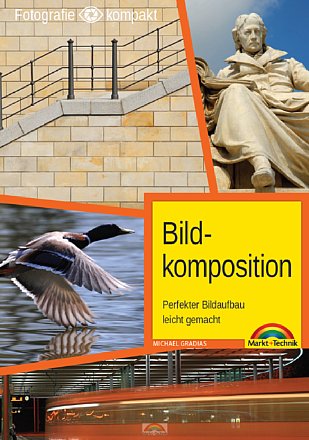 Bildkomposition – Perfekter Bildaufbau leicht gemacht. [Foto: MediaNord]