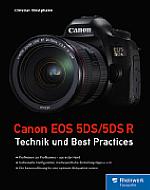 Canon EOS 5DS/5DS R – Technik und Best Practices