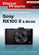 Das praktische Handbuch zur Sony RX100 II & RX100